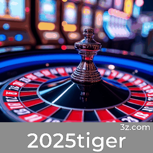 2025Tiger: Primeira Escolha em Jogos de Mesa ao Vivo